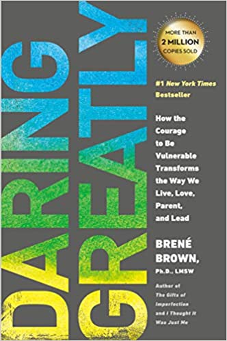 DARING GREATLY Daring Greatly by Brene Brown